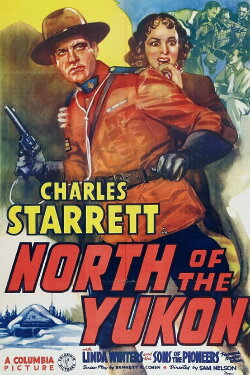 North of the Yukon (1939) North of the Yukon (1939)