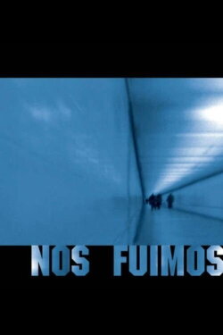Nos fuimos (2007) Nos fuimos (2007)