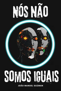 Nós Não Somos Iguais (2024) Nós Não Somos Iguais (2024)