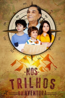 Nos Trilhos da Aventura (2022) Nos Trilhos da Aventura (2022)