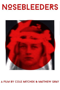 Nosebleeders (2019)