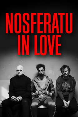 Nosferatu in Love (2014) Nosferatu in Love (2014)