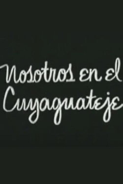 Nosotros en el Cuyaguateje (1972) Nosotros en el Cuyaguateje (1972)