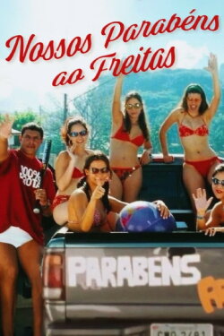 Nossos Parabéns ao Freitas (2003) Nossos Parabéns ao Freitas (2003)