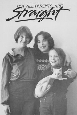 Not All Parents Are Straight (1988) Not All Parents Are Straight (1988)