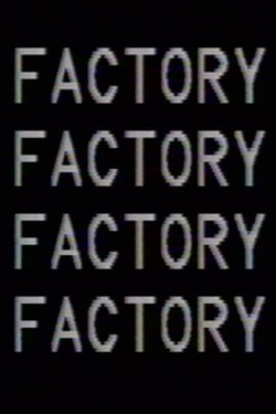 Not Andy Warhol's Factory (1985) Not Andy Warhol's Factory (1985)