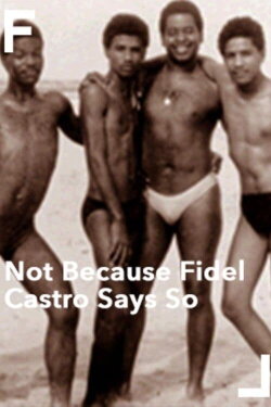 Not Because Fidel Castro Says So (1988) Not Because Fidel Castro Says So (1988)