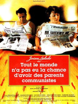 Not Everybody's Lucky Enough to Have Communist Parents (1993) Not Everybody's Lucky Enough to Have Communist Parents (1993)