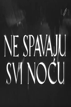Not Everyone Sleeps at Night (1951) Not Everyone Sleeps at Night (1951)