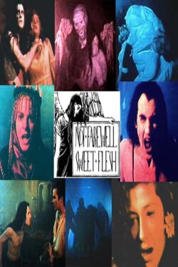 Not Farewell, Sweet Flesh (1989) Not Farewell, Sweet Flesh (1989)