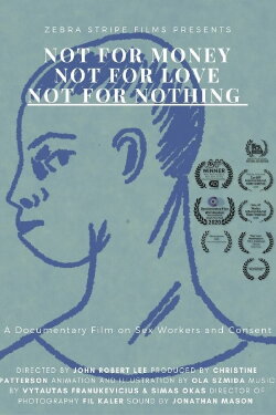Not for money, not for love, not for nothing (2020) Not for money, not for love, not for nothing (2020)