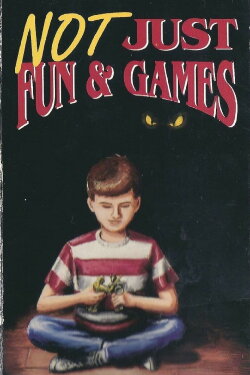 Not Just Fun & Games (1991) Not Just Fun & Games (1991)