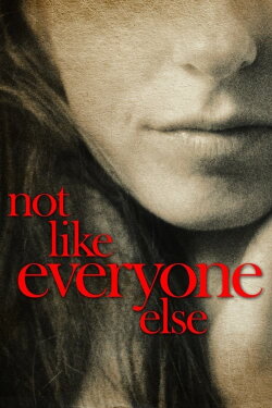 Not Like Everyone Else (2006) Not Like Everyone Else (2006)