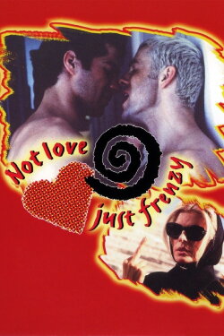 Not Love, Just Frenzy (1996) Not Love, Just Frenzy (1996)
