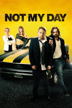 Not My Day (2014) Not My Day (2014)