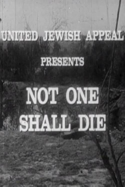 Not One Shall Die (1957) Not One Shall Die (1957)