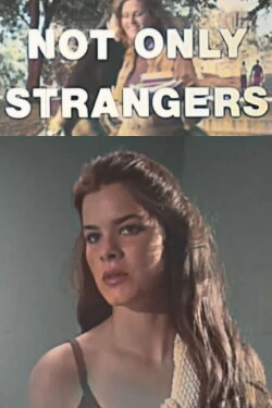 Not Only Strangers (1979)