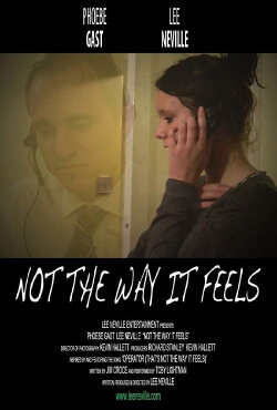 Not the Way It Feels (2010) Not the Way It Feels (2010)