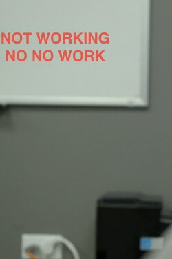 NOT WORKING NO NO WORK (2023)