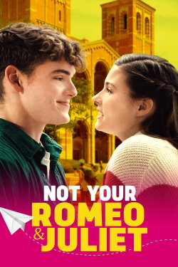 Not Your Romeo & Juliet (2023) Not Your Romeo & Juliet (2023)