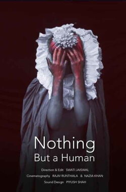 Nothing But a Human (2021)