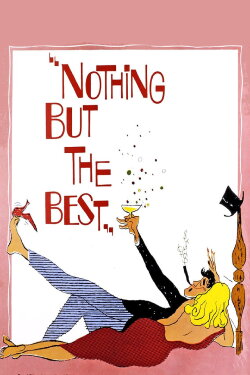 Nothing But the Best (1964) Nothing But the Best (1964)