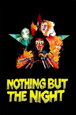 Nothing But the Night (1973) Nothing But the Night (1973)