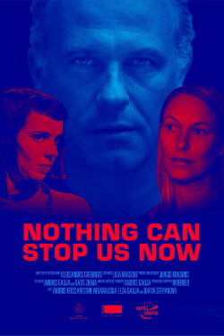 Nothing Can Stop Us Now (2019) Nothing Can Stop Us Now (2019)