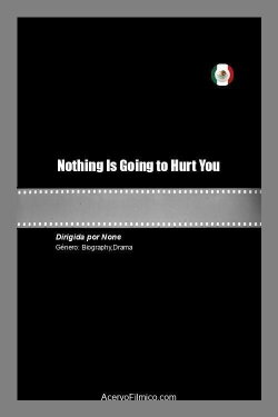 Nothing Is Going to Hurt You (2021) Nothing Is Going to Hurt You (2021)