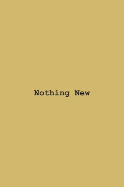 Nothing New (2020)