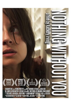 Nothing Without You (2012) Nothing Without You (2012)