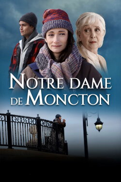 Notre Dame de Moncton (2022) Notre Dame de Moncton (2022)