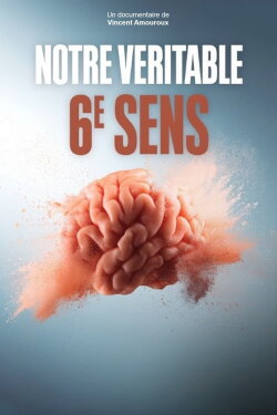 Notre véritable 6e sens (2019) Notre véritable 6e sens (2019)
