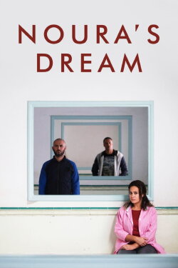 Noura's Dream (2019) Noura's Dream (2019)