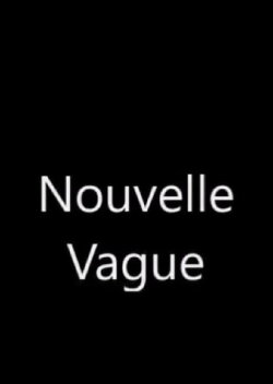 Nouvelle Vague (2018) Nouvelle Vague (2018)
