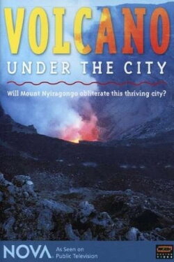 Nova: Volcano Under the City (2006) Nova: Volcano Under the City (2006)