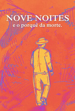 Nove Noites, and the reason of death (2022) Nove Noites, and the reason of death (2022)