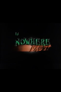 Nowhere Fast (1996) Nowhere Fast (1996)