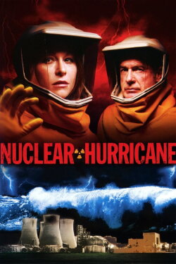 Nuclear Hurricane (2007) Nuclear Hurricane (2007)