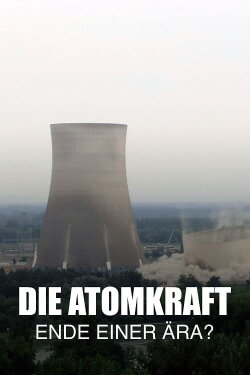 Nuclear Power - End of an Era? (2023) Nuclear Power - End of an Era? (2023)
