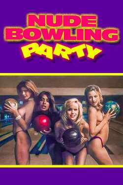 Nude Bowling Party (1995) Nude Bowling Party (1995)