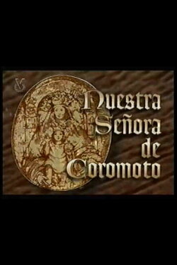 Nuestra Señora de Coromoto (1996) Nuestra Señora de Coromoto (1996)