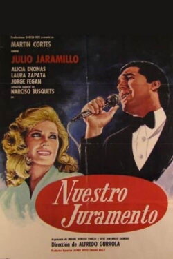 Nuestro Juramento (1980) Nuestro Juramento (1980)