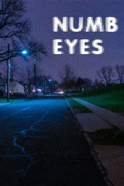 Numb Eyes (2020) Numb Eyes (2020)