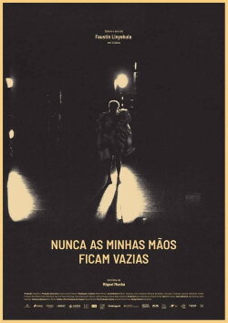 Nunca as minhas mãos ficam vazias (2018) Nunca as minhas mãos ficam vazias (2018)