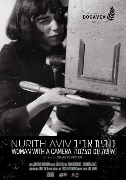 Nurith Aviv - Woman with a Camera (2023) Nurith Aviv - Woman with a Camera (2023)