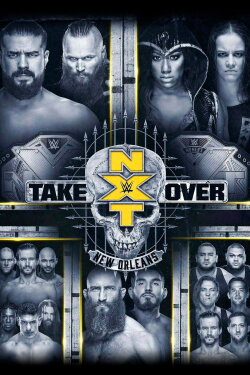 NXT Takeover: New Orleans (2018) NXT Takeover: New Orleans (2018)