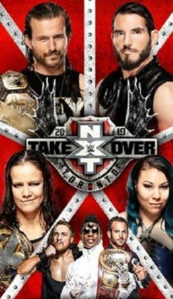 NXT TakeOver: Toronto 2019 (2019) NXT TakeOver: Toronto 2019 (2019)