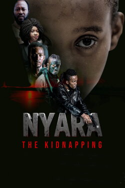 Nyara: The Kidnapping (2020)