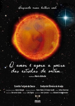 O amor é agora a poeira das estrelas de ontem... (2019) O amor é agora a poeira das estrelas de ontem... (2019)